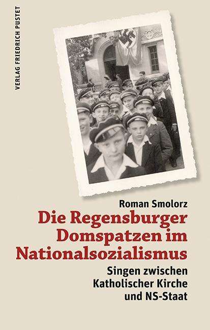 Cover for Smolorz · Die Regensburger Domspatzen im (Book)