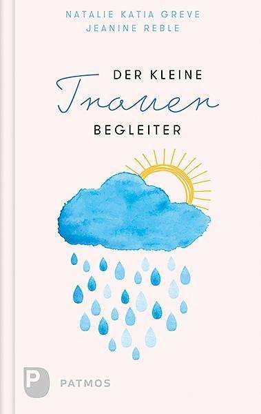 Der kleine Trauerbegleiter - Greve - Livros -  - 9783843611305 - 