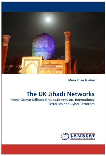 Cover for Musa Khan Jalalzai · The UK Jihadi Networks: Home-grown Militant Groups,extremism, International Terrorism and Cyber Terrorism (Pocketbok) (2011)