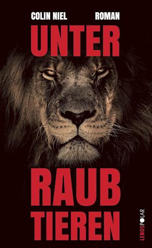 Cover for Colin Niel · Unter Raubtieren (Book) (2022)