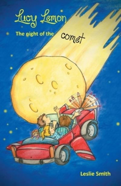 Cover for Leslie Smith · Lucy Lemon - The night of the comet (Paperback Book) (2015)