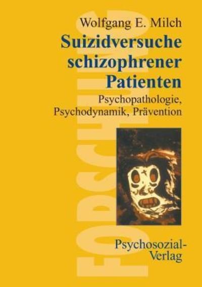 Cover for Wolfgang E Milch · Suizidversuche schizophrener Patienten (Pocketbok) (2003)