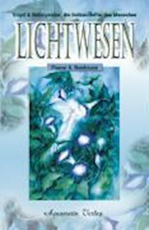 Lichtwesen - Flower A. Newhouse - Książki - Aquamarin- Verlag GmbH - 9783922936305 - 1992