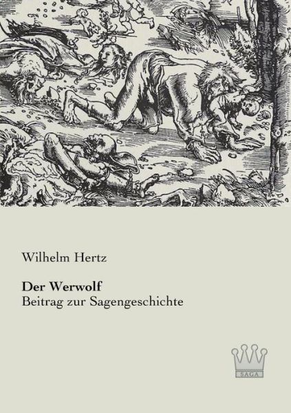 Cover for Wilhelm Hertz · Der Werwolf: Beitrag Zur Sagengeschichte (Paperback Book) [German edition] (2013)