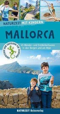 Naturzeit mit Kindern: Mallorca - Weiss - Livros -  - 9783944378305 - 