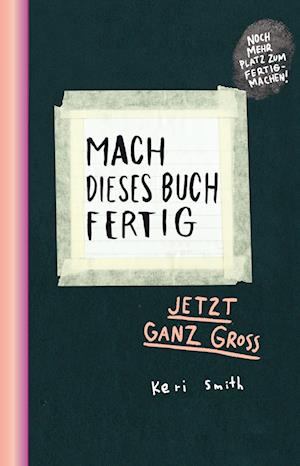 Cover for Keri Smith · Mach dieses Buch fertig (Book) (2025)