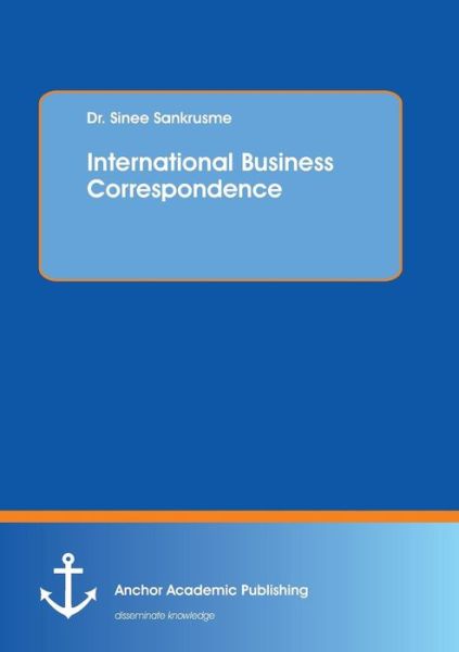 Cover for Sankrusme · International Business Corres (Book) (2017)