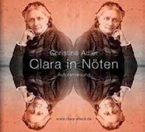 Clara in Nöten, - Adler - Bücher -  - 9783961111305 - 