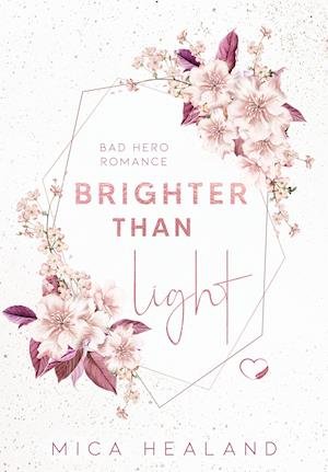 Cover for Mica Healand · Brighter Than Light (Taschenbuch) (2021)