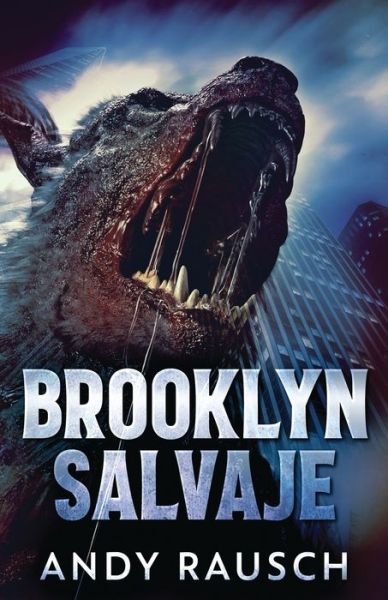 Brooklyn Salvaje - Andy Rausch - Books - Next Chapter Gk - 9784824107305 - November 6, 2021
