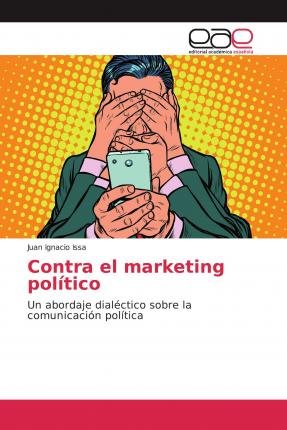 Cover for Issa · Contra el marketing político (Book)