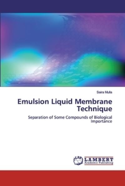 Cover for Mulla · Emulsion Liquid Membrane Techniqu (Bog) (2020)