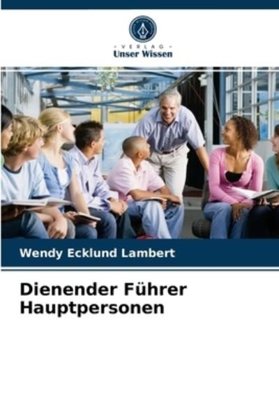 Dienender Führer Hauptpersonen - Lambert - Annen -  - 9786202947305 - 20. januar 2021