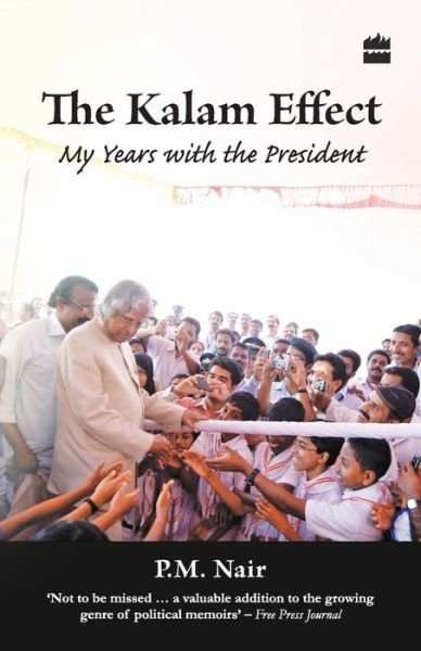 Cover for P. M. Nair · The Kalam Effect : My Years with the President (Paperback Book) (2011)