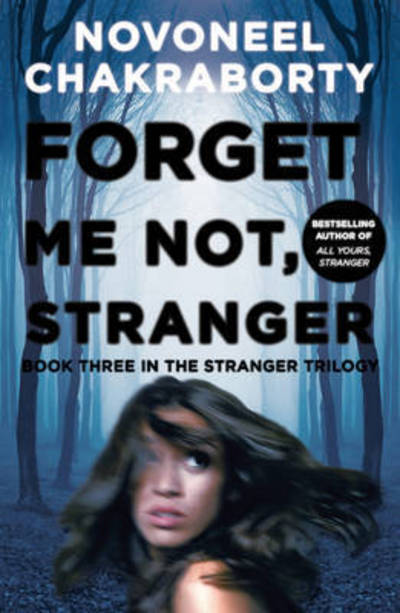 Cover for Novoneel Chakraborty · Forget Me Not, Stranger (Paperback Book) (2016)