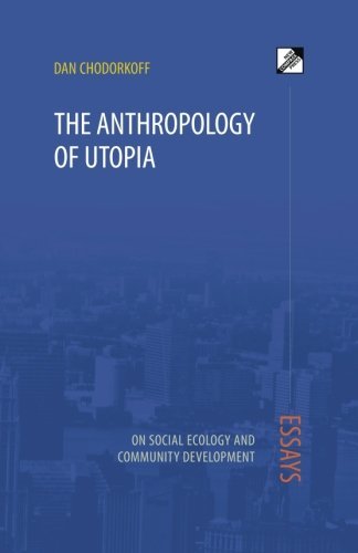 Cover for Dan Chodorkoff · The Anthropology of Utopia (Paperback Book) (2015)