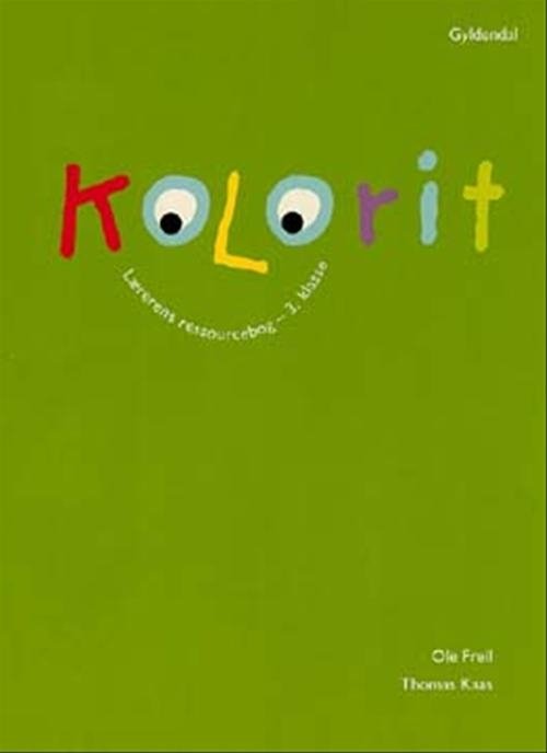 Cover for Ole Freil; Thomas Kaas · Kolorit. Indskoling: Kolorit 3. klasse, Lærerens ressourcebog (Bok) [1. utgave] (2003)