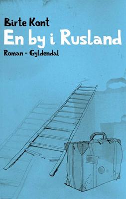 Cover for Birte Kont · En by i Rusland (Sewn Spine Book) [1st edition] (2011)