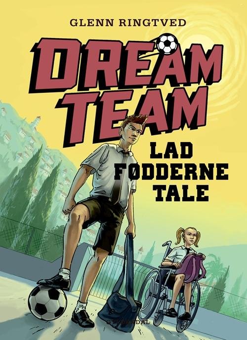Cover for Glenn Ringtved · Dreamteam: Dreamteam 2 - Lad fødderne tale (Bound Book) [2. Painos] (2016)