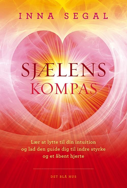 Cover for Inna Segal · Sjælens kompas (Bound Book) [1er édition] [Indbundet] (2014)