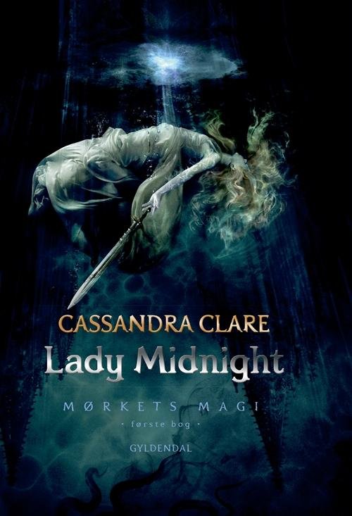 Cover for Cassandra Clare · Mørkets magi: Mørkets magi 1 - Lady Midnight (Bound Book) [1. Painos] (2017)
