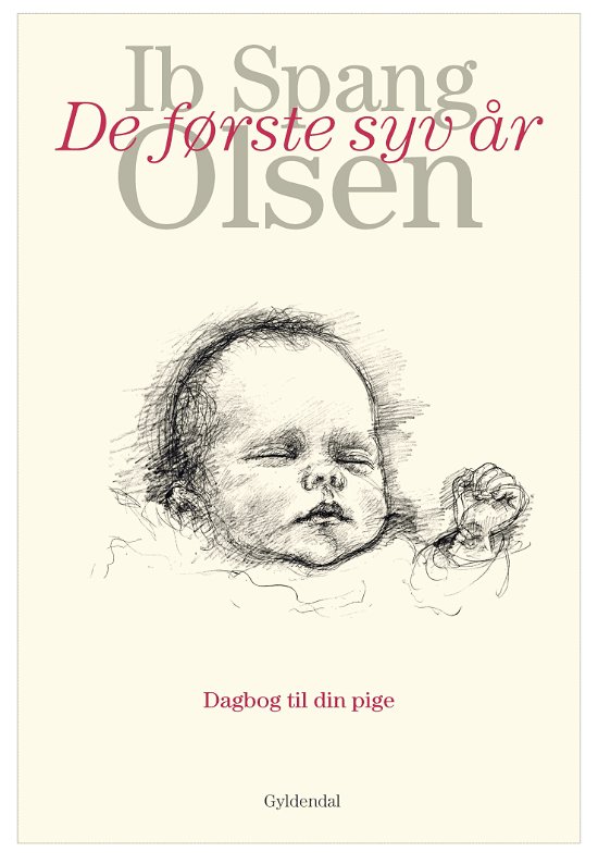 Cover for Ib Spang Olsen · De syv første år (Bound Book) [3rd edition] (2017)