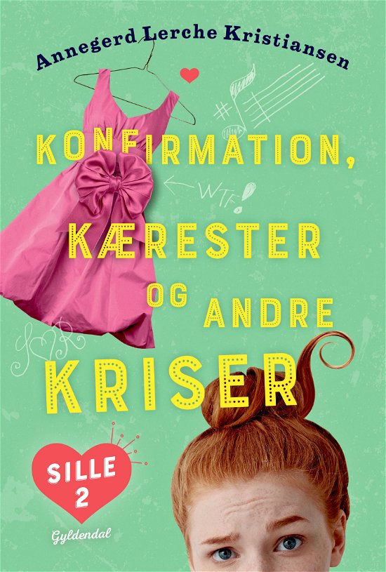 Cover for Annegerd Lerche Kristiansen · Sille: Sille 2 - Konfirmation, kærester og andre kriser (Bound Book) [1.º edición] (2020)