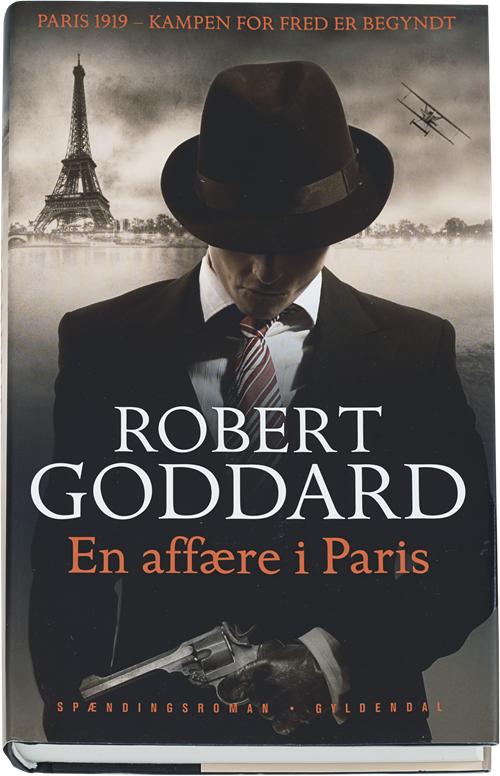 Cover for Robert Goddard · En affære i Paris (Bound Book) [1º edição] (2015)