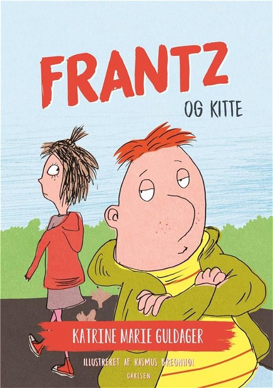 Cover for Katrine Marie Guldager · Frantz-bøgerne: Frantz-bøgerne (4) - Frantz og Kitte (Inbunden Bok) [2:a utgåva] (2019)
