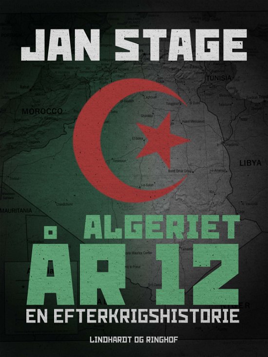 Cover for Jan  Stage · Algeriet år 12 (Sewn Spine Book) [2e édition] (2018)
