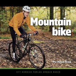Cover for Per Henrik Brask · Mountain bike (Gebundesens Buch) [2. Ausgabe] [Indbundet] (2013)