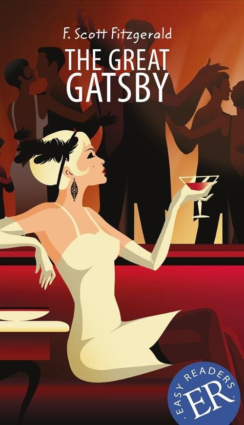 Cover for F. Scott Fitzgerald · Easy Readers: The Great Gatsby, ER D (Sewn Spine Book) [2th edição] (2019)