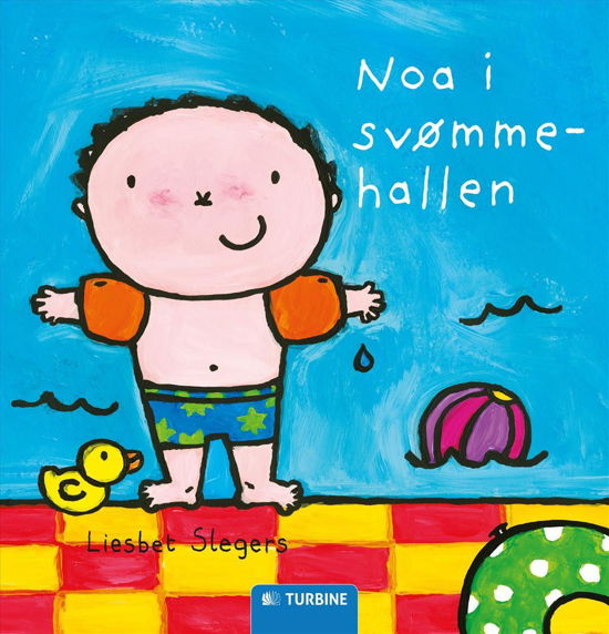 Cover for Liesbet Slegers · Noa i svømmehallen (Hardcover Book) [1er édition] (2017)