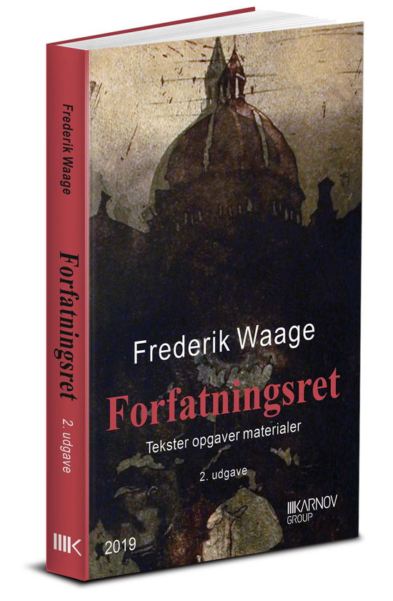 Frederik Waage · Forfatningsret - tekster, opgaver og materialer (Sewn Spine Book) [2.º edición] (2019)