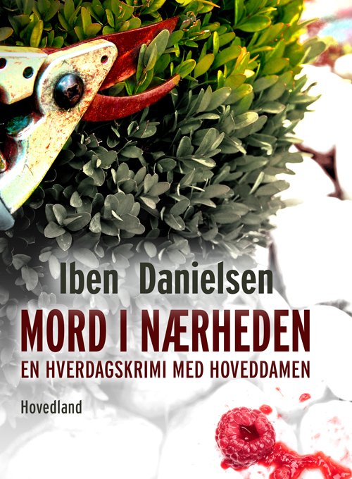 Cover for Iben Danielsen · Mord i nærheden (Bound Book) [1º edição] (2020)