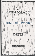 Cover for Sten Kaalø · Den sidste sne (Heftet bok) [1. utgave] [Ingen] (2009)