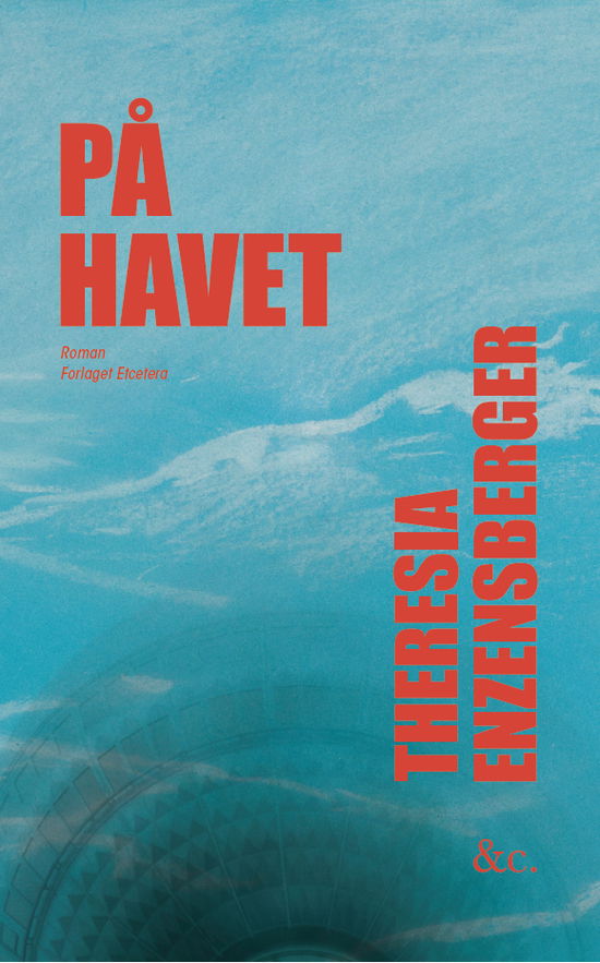 Cover for Theresia Enzensberger · På havet (Sewn Spine Book) [1st edition] (2023)