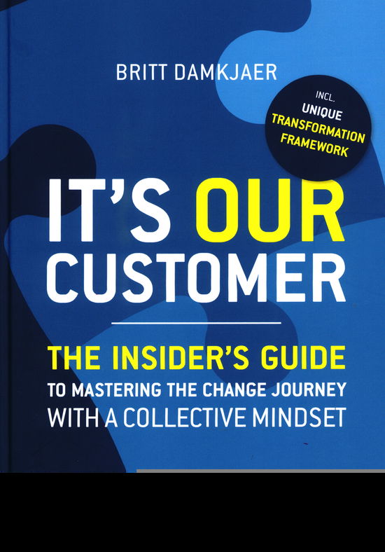 Britt Damkjær · IT's OUR Customer (Hardcover Book) [1st edition] (2023)