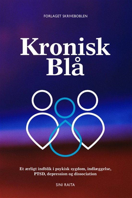Cover for Sini Raita · Kronisk Blå (Paperback Book) [1st edition] (2022)