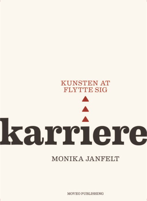 Cover for Monika Janfelt · Karriere - kunsten at flytte sig (Sewn Spine Book) [1th edição] (2019)