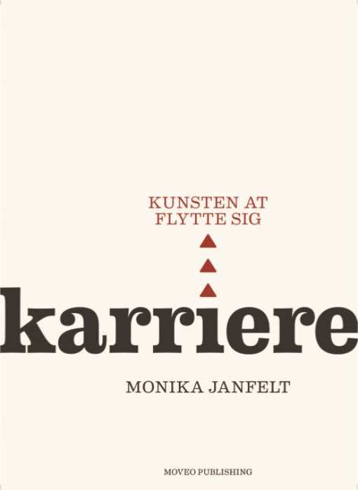 Cover for Monika Janfelt · Karriere - kunsten at flytte sig (Poketbok) [1:a utgåva] (2019)