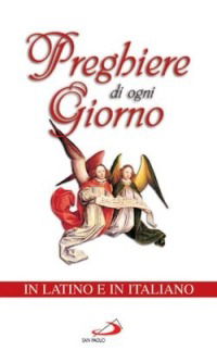 Cover for Autori Vari · Preghiere Di Ogni Giorno. Testo Latino E Italiano (Book)