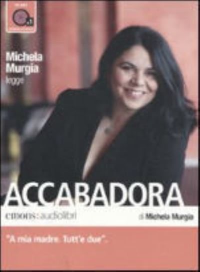 Cover for Michela Murgia · Accabadora letto da Michela Murgia (MERCH) (2010)