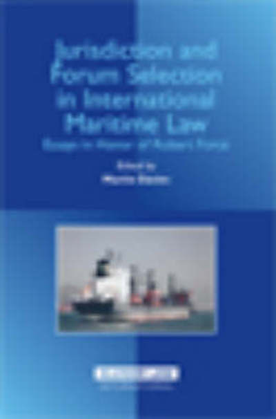 Cover for M. Davies · Jurisdiction and Forum Selection in International Maritime Law: Essays in Honor of Robert Force (Hardcover Book) (2005)