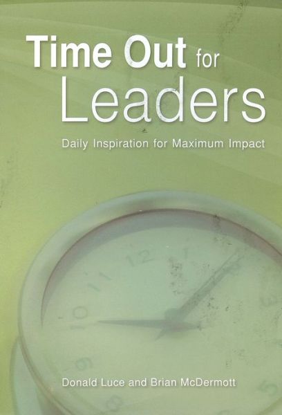 Cover for Brian Mcdermott · Time out for Leaders: Daily Inspiration for Maximum Impact (Paperback Book) [Reprint edition] (2012)