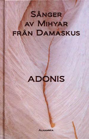 Cover for Adonis · Alla Tiders Klassiker: Alla Ti Kl/Sånger av Mihyar (Bound Book) (2011)