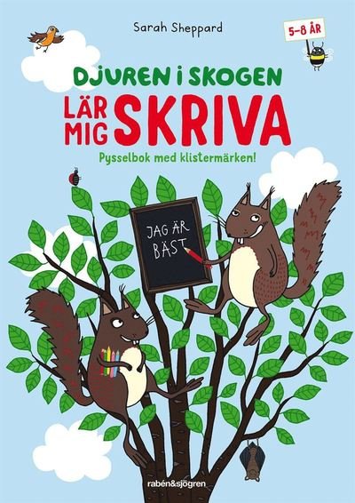 Cover for Sarah Sheppard · Djuren i skogen: Djuren i skogen lär mig skriva : Pysselbok med klistermärken (Book) (2016)