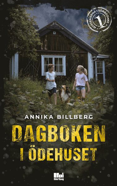 Cover for Annika Billberg · Mysterierna i Sörbodane: Dagboken i ödehuset (ePUB) (2021)