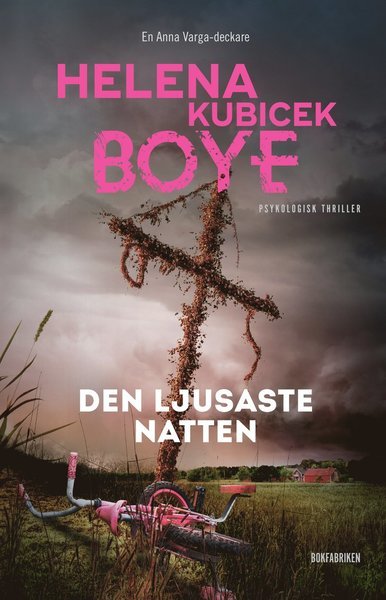 Cover for Helena Kubicek Boye · Anna Varga: Den ljusaste natten (Bound Book) (2019)