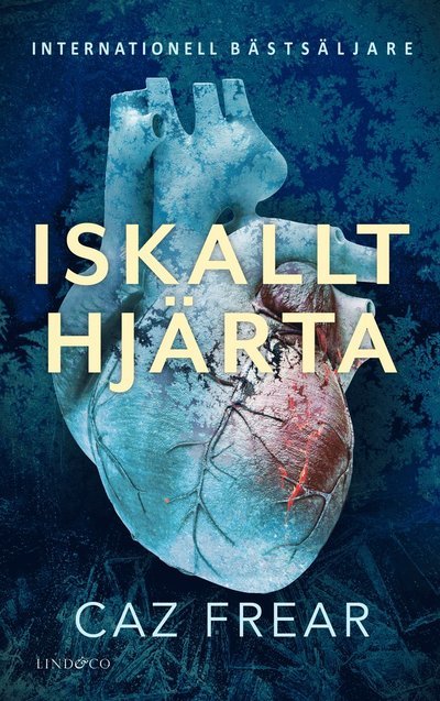 Cover for Caz Frear · Iskallt hjärta (Innbunden bok) (2023)